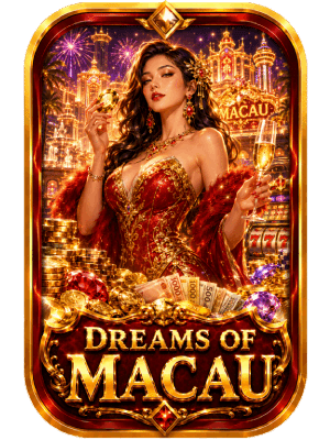Dreams of macau